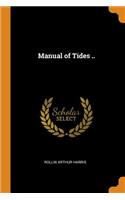 Manual of Tides ..