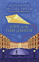 Love in the Time of Bertie: (44 Scotland Street)