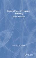 Biopesticides in Organic Farming: Recent Advances