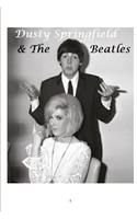 Dusty Springfield and the Beatles