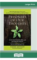 Prisoners of Our Thoughts