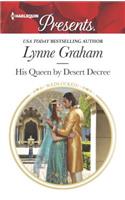 His Queen By Desert Decree (Mills & Boon Modern) (Wedlocked!, Book 89)