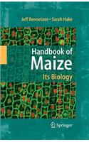 Handbook of Maize: Its Biology