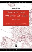 Britain and Foreign Affairs 1815-1885