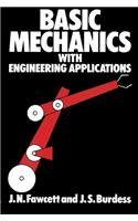 Basic Mechanics with Engineering Applications