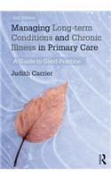 Managing Long-Term Conditions and Chronic Illness in Primary Care: A Guide to Good Practice
