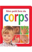 Mon Petit Livre Du Corps