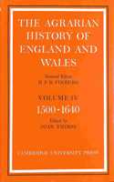 The Agrarian History of England and Wales: Vol.IV: 1500-1640