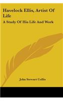 Havelock Ellis, Artist of Life