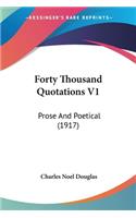 Forty Thousand Quotations V1
