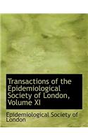 Transactions of the Epidemiological Society of London, Volume XI
