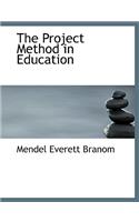 The Project Method in Education