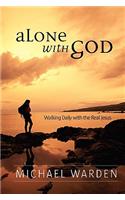 Alone With God