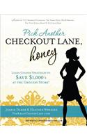 Pick Another Checkout Lane, Honey