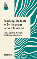 Teaching Students to Self-Manage in the Classroom