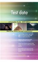 Test data A Complete Guide - 2019 Edition