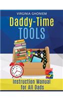 Daddy Time Tools