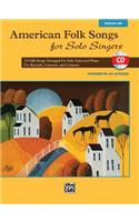 American Folk Songs for Solo Singers: 13 Folk Songs Arranged for Solo Voice and Piano for Recitals, Concerts, and Contests (Medium Low Voice), Book & CD