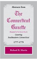 Abstracts from the Connecticut [formerly New London] Gazette covering Southeastern Connecticut, 1777-1779