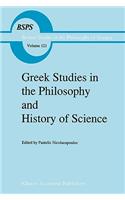 Greek Studies in the Philosophy and History of Science