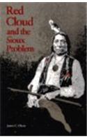 Red Cloud and the Sioux Problem