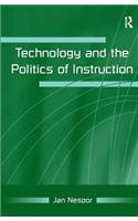 Technology and the Politics of Instruction