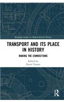 Transport and Its Place in History