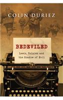 Bedeviled: Lewis, Tolkien and the Shadow of Evil