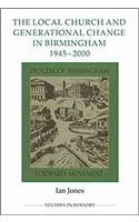 Local Church and Generational Change in Birmingham, 1945-2000