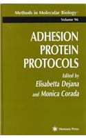 Adhesion Protein Protocols: (v. 96 Methods in Molecular Biology)