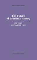 The Future of Economic History