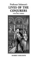 Lives of the Conjurers Volume Three
