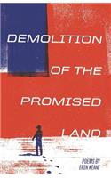 Demolition of the Promised Land