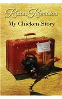 My Chicken Story