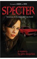 Specter: A Mystery