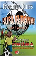 Kufa Kupona!