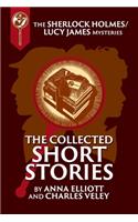 Collected Sherlock Holmes and Lucy James Short Stories