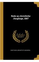 Rede an christliche Jünglinge, 1867