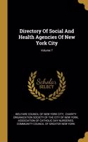 Directory Of Social And Health Agencies Of New York City; Volume 7