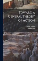 Toward a General Theory of Action