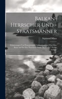 Balkan-Herrscher und -Staatsmänner