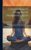 Child's Health Primer for Primary Classes