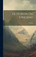 Huron Ou L'ingénu