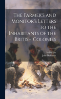 Farmer's and Monitor's Letters to the Inhabitants of the British Colonies