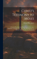 Christ's Testimony to Moses