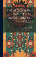 The Algonquian Names of the Siouan Tribes of Virgin