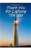 Thank You For Lighting The Way