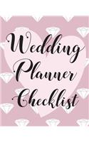 Wedding Planner Checklist: The Wedding Planning Book That Every Bride To Be Must Have