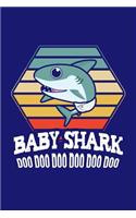 Baby Shark Doo Doo Doo Doo Doo Doo