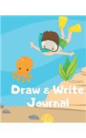 Draw and Write Journal: Kids Creative Writing Notebook with Helpful Hints on How to Start Writing a Story and Dot Grid Pages for Working on Rough Drafts Snorkel Boy Octopus